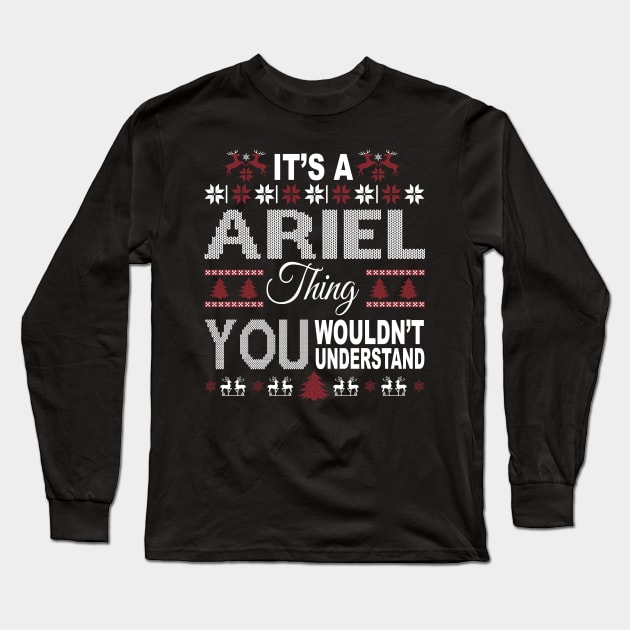 It's ARIEL Thing You Wouldn't Understand Xmas Family Name Long Sleeve T-Shirt by Salimkaxdew